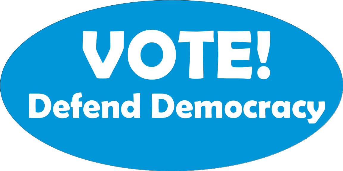 VOTE Defend Democracy